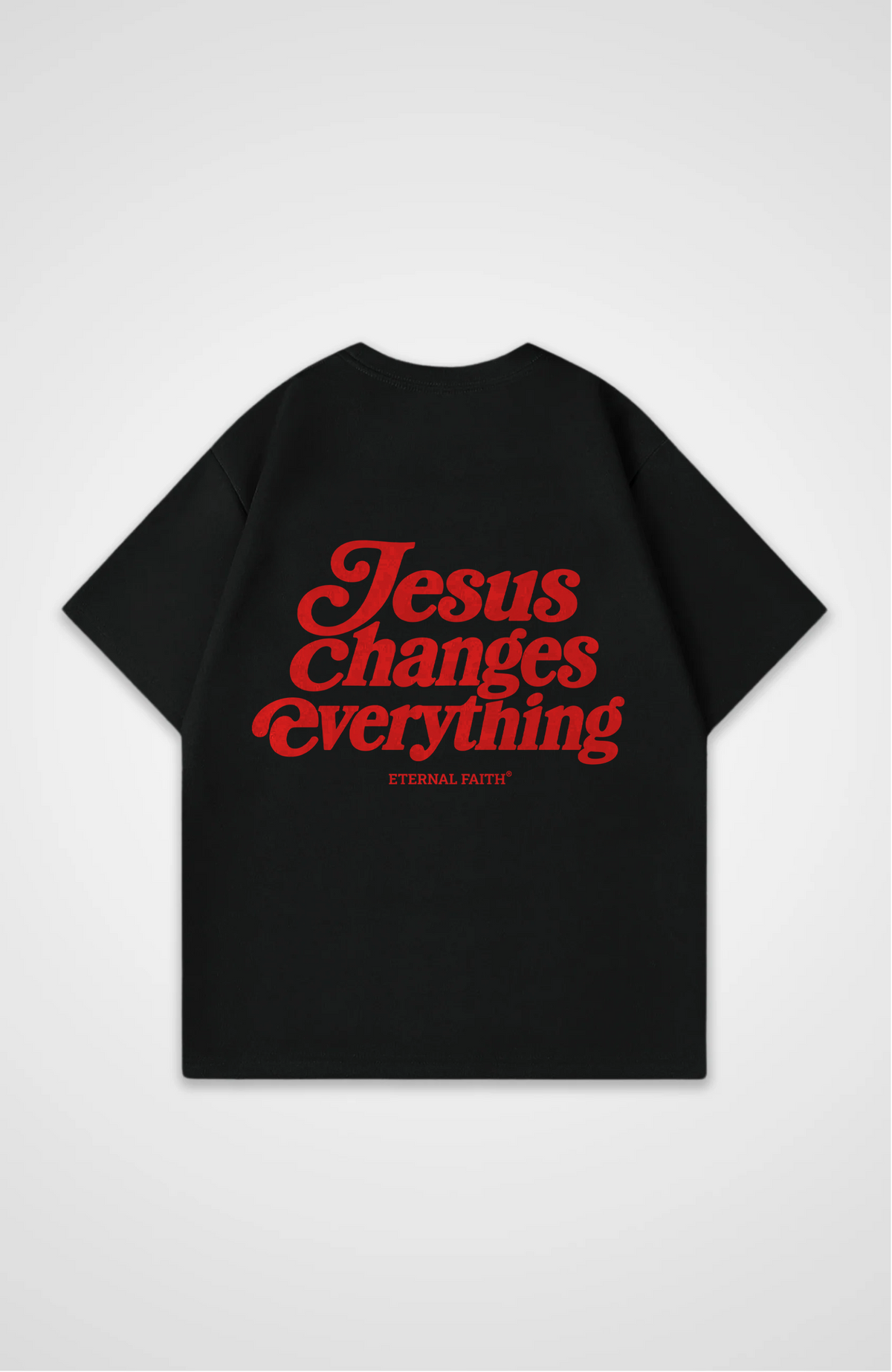 Jesus changes everything Oversized Shirt