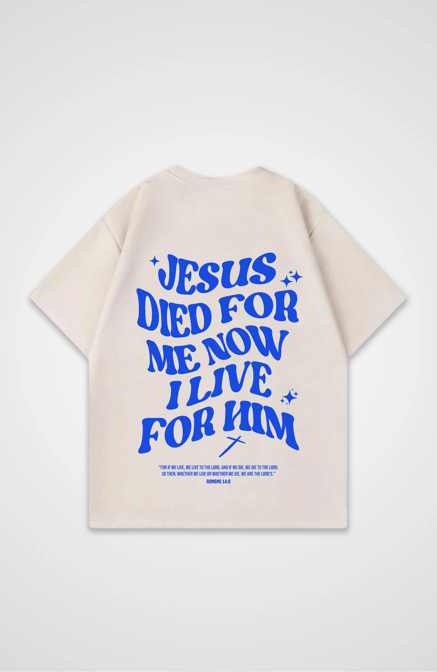 Jesus died for me now I die for him Blau Oversized Shirt