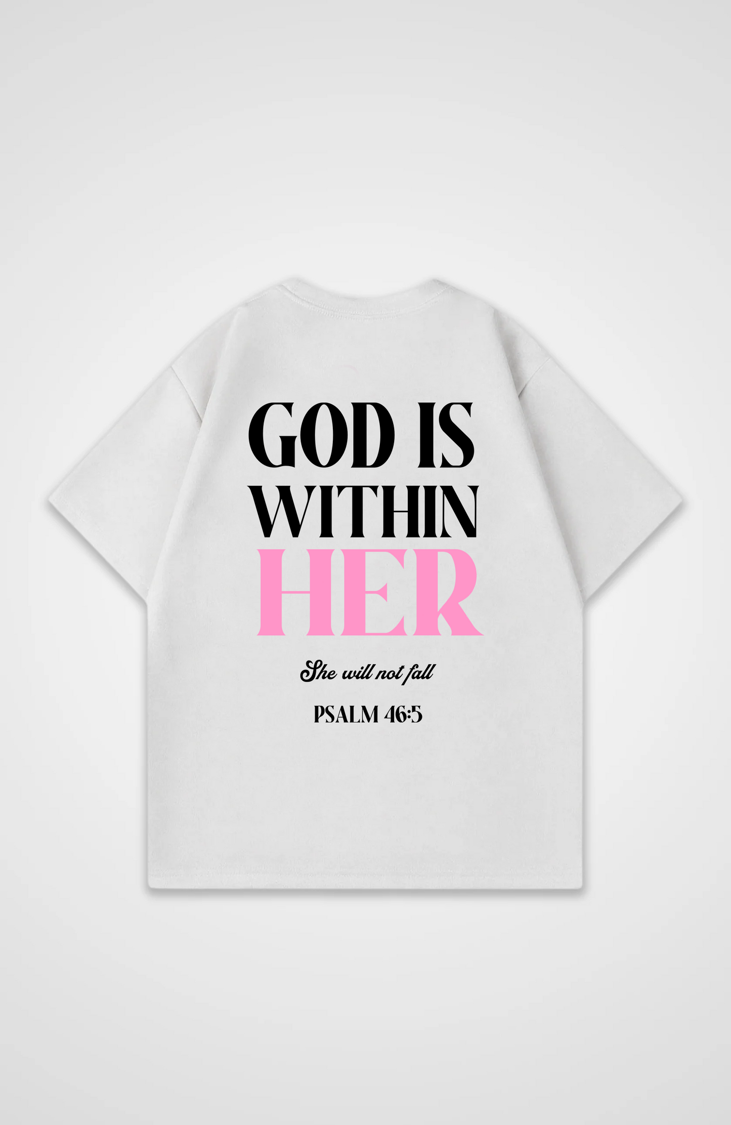 God is within Her Oversized Shirt