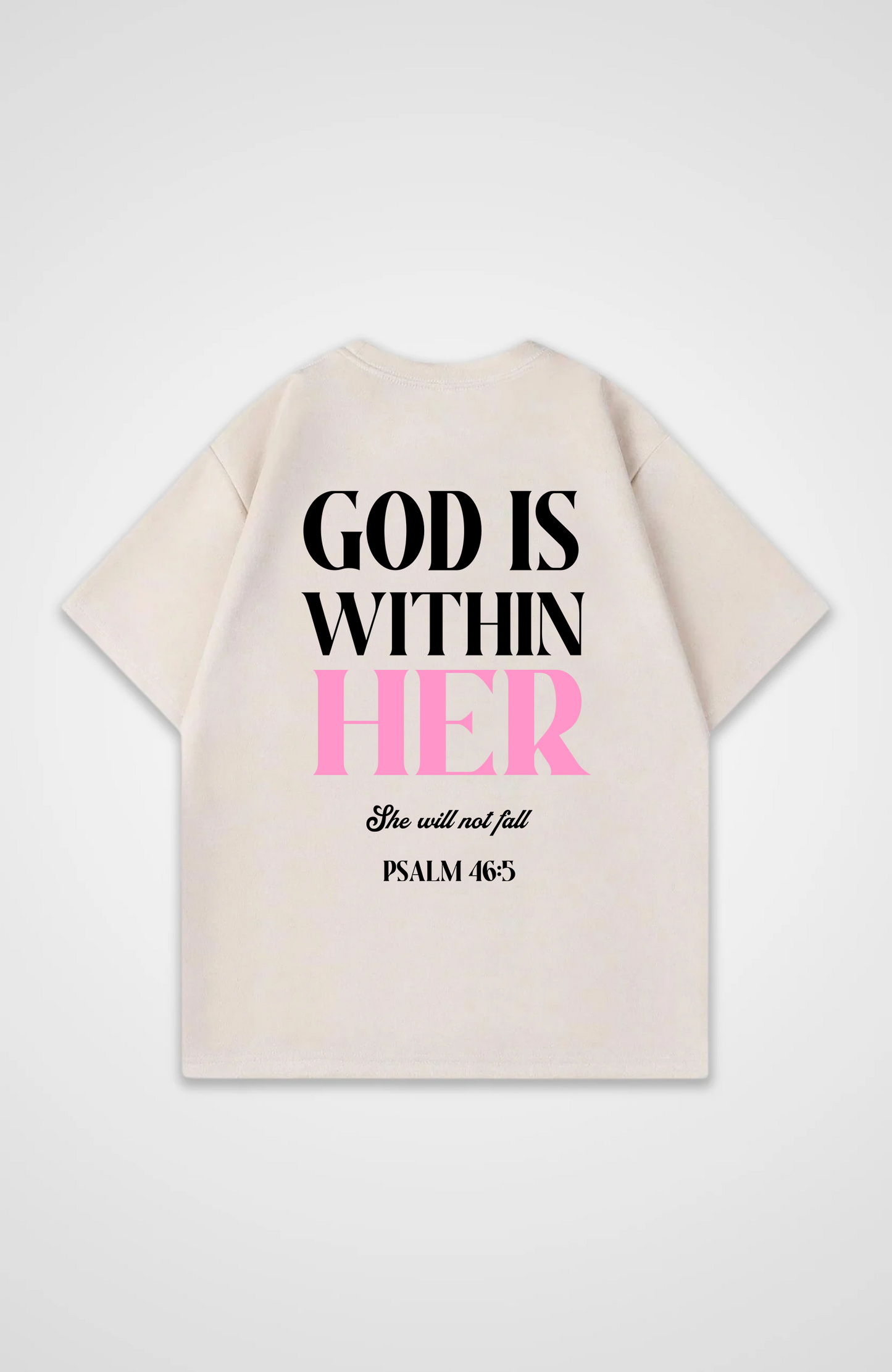 God is within Her Oversized Shirt