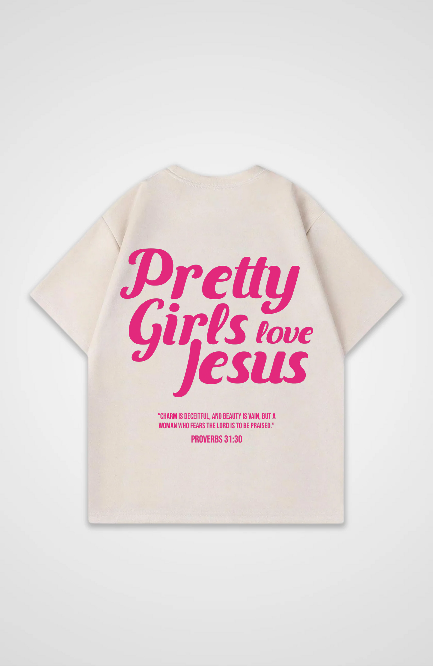 Pretty Girls Love Jesus Pink Oversized Shirt