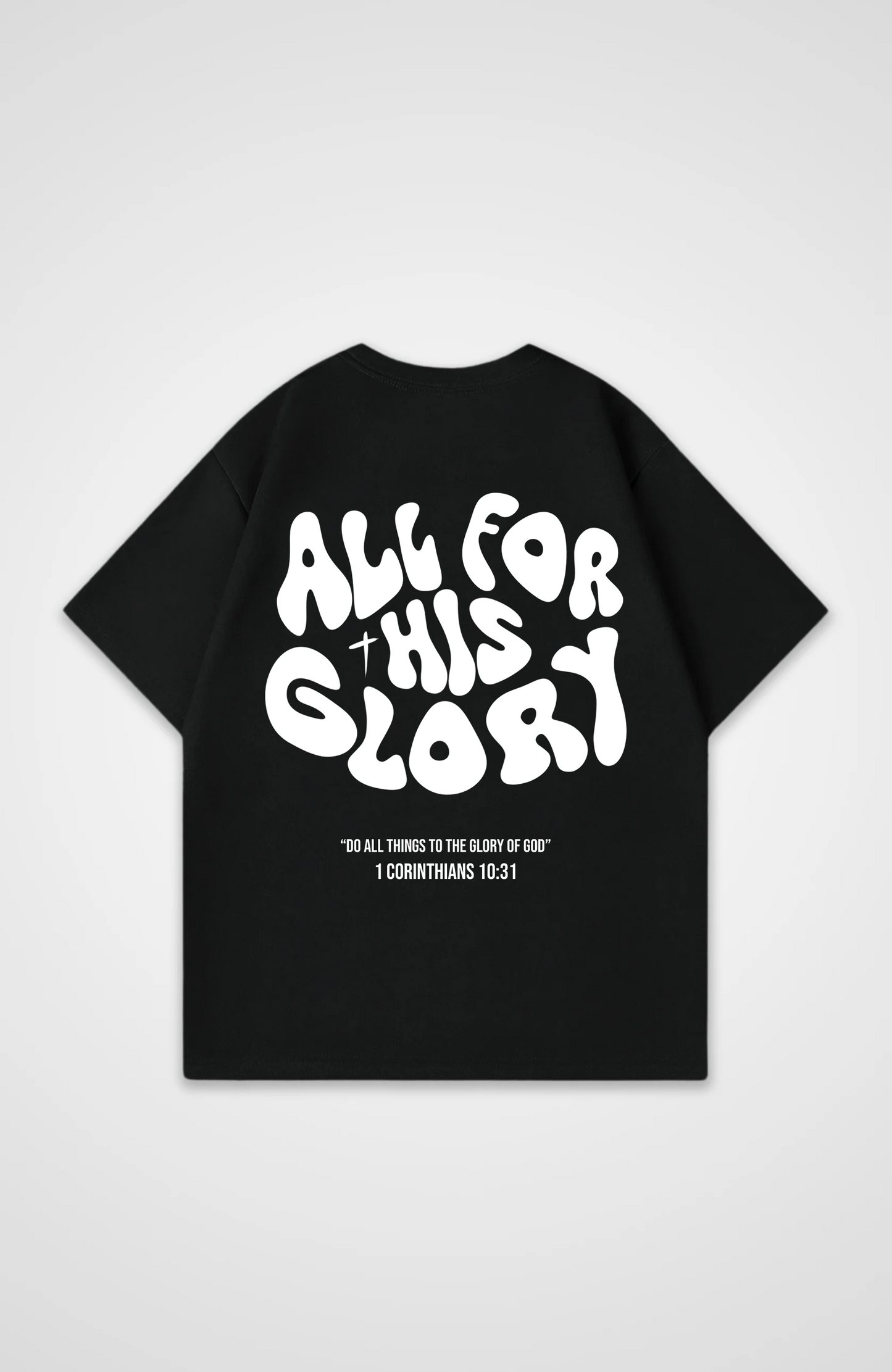 All for his Glory Oversized Shirt