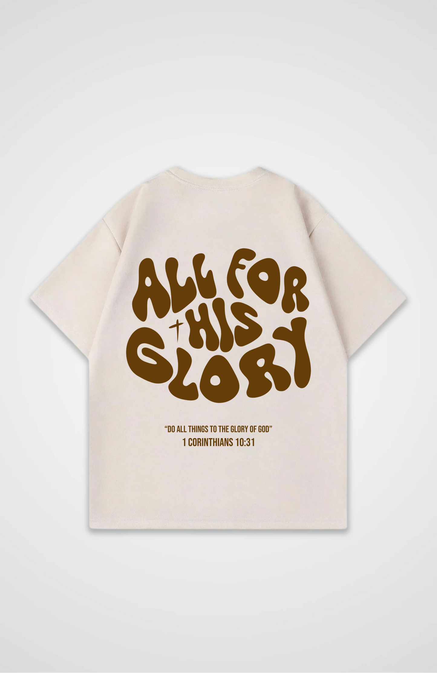 All for his Glory Braun Oversized Shirt