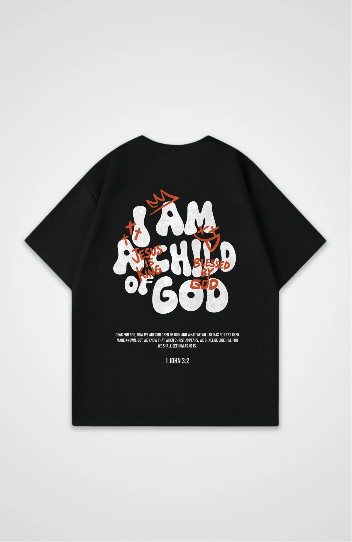 I am a Child of God Oversized Shirt