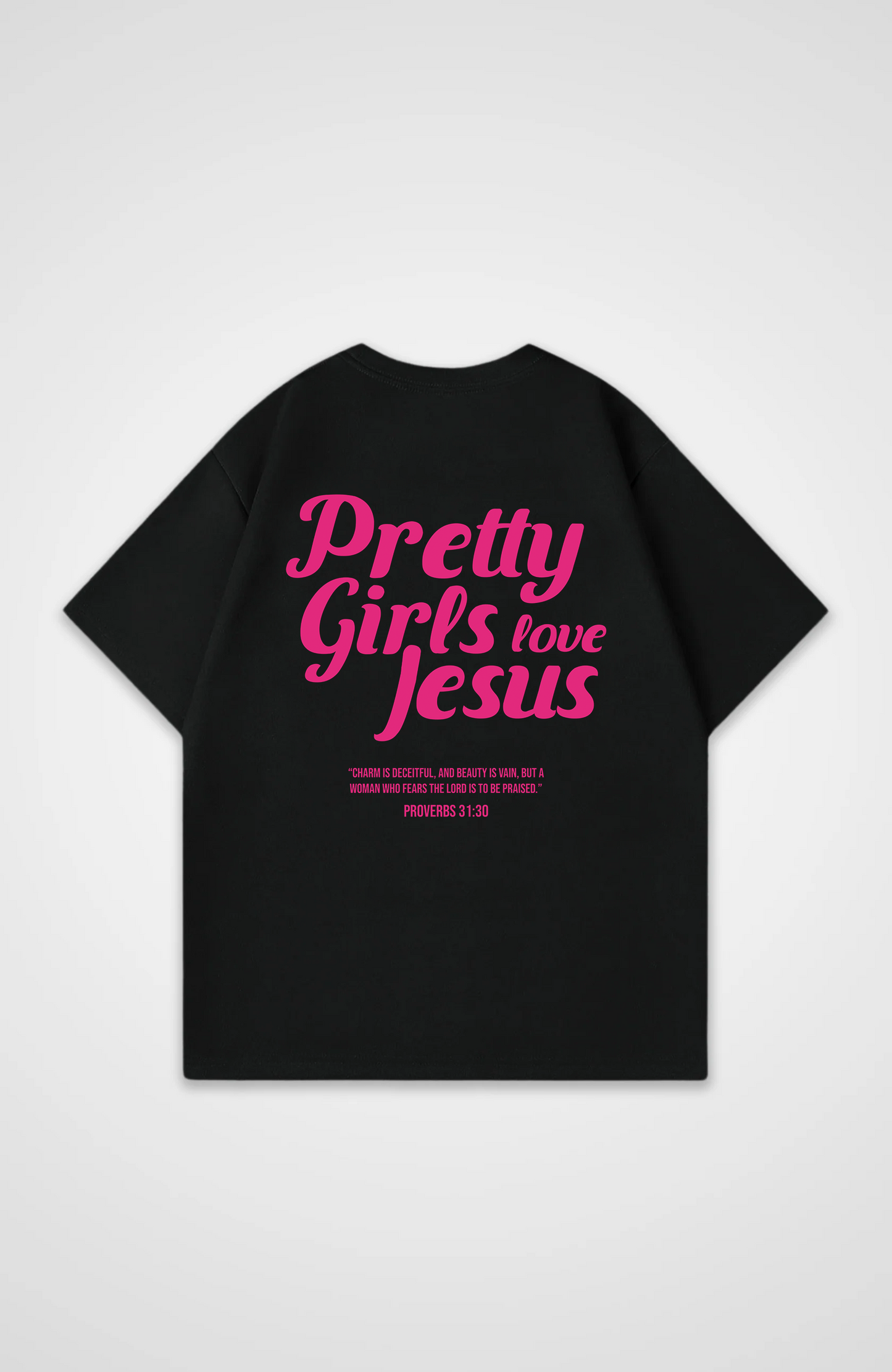 Pretty Girls love Jesus Oversized Shirt