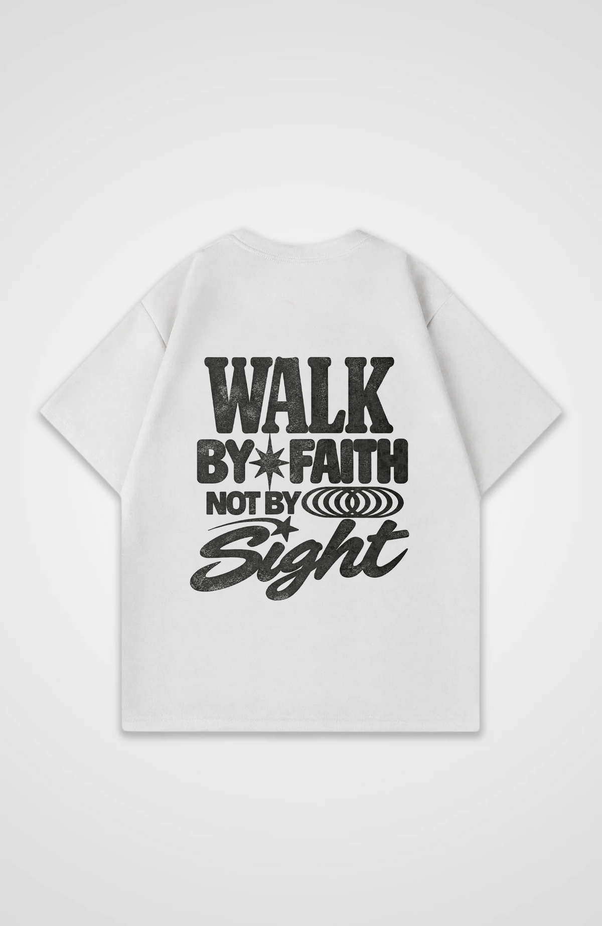 Walk by faith not by sight Oversized Shirt
