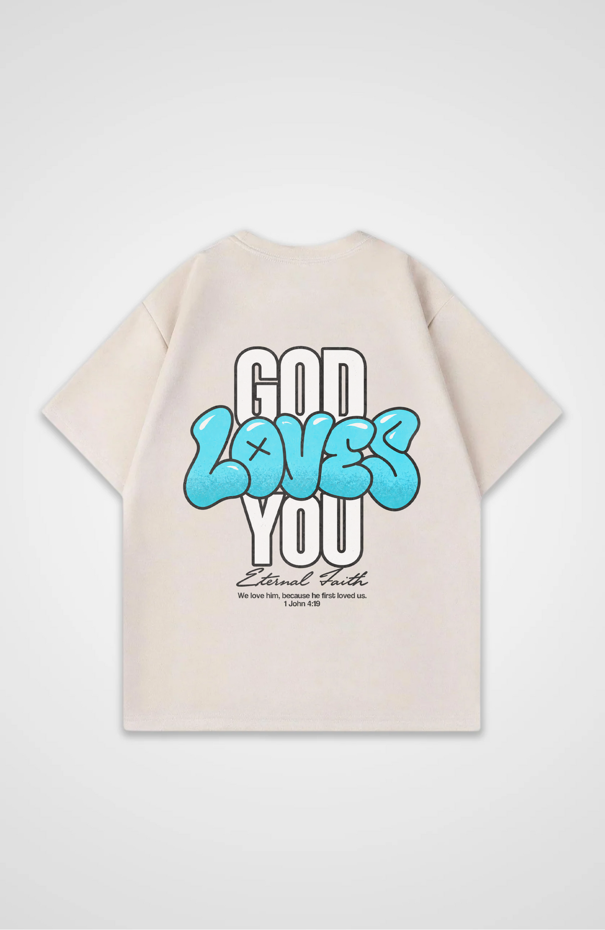 God loves you Oversized Shirt
