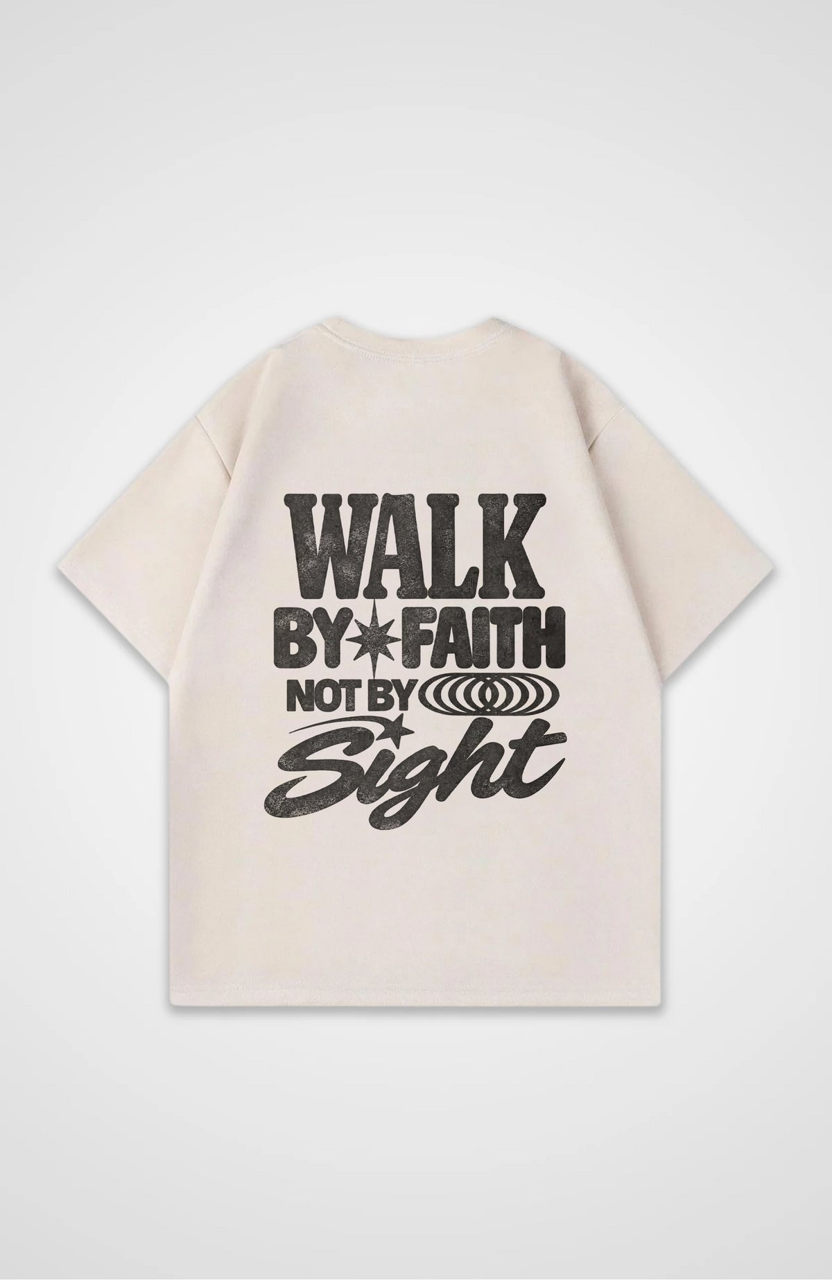 Walk by faith not by sight Oversized Shirt