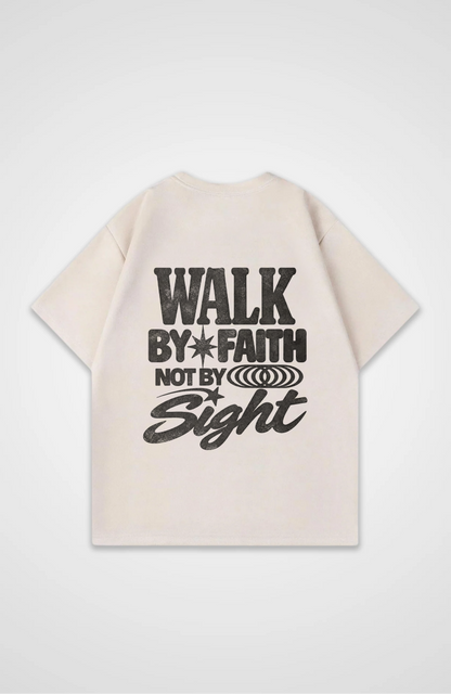 Walk by faith not by sight Oversized Shirt