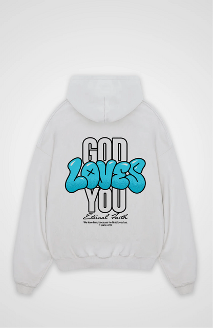 God loves you Oversized Hoodie