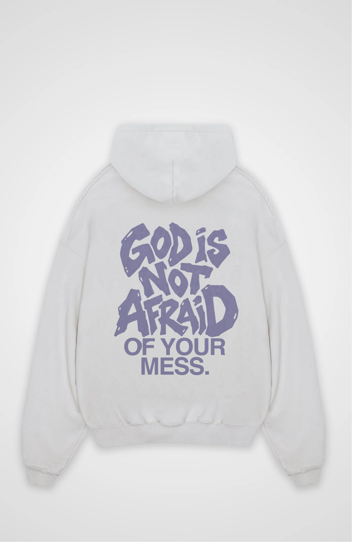 God is not afraid of your mess Oversized Hoodie