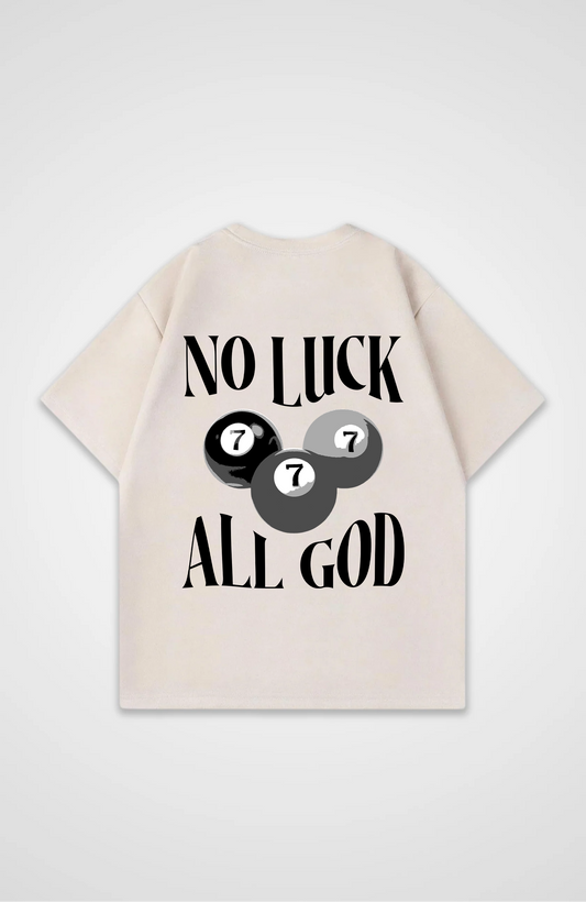 No Luck All God Oversized Shirt