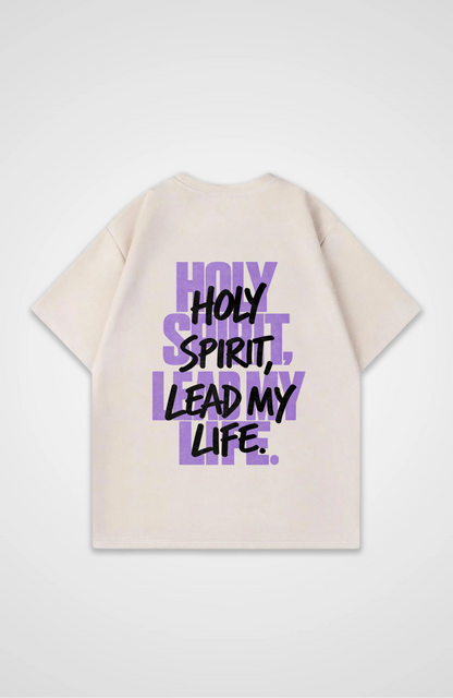 Holy spirit lead my life Oversized Shirt