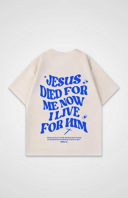 Jesus died for me now I die for him Blau Oversized Shirt