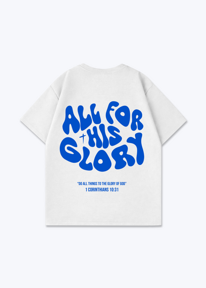 All for his Glory Oversized Shirt - White Back (Designed)