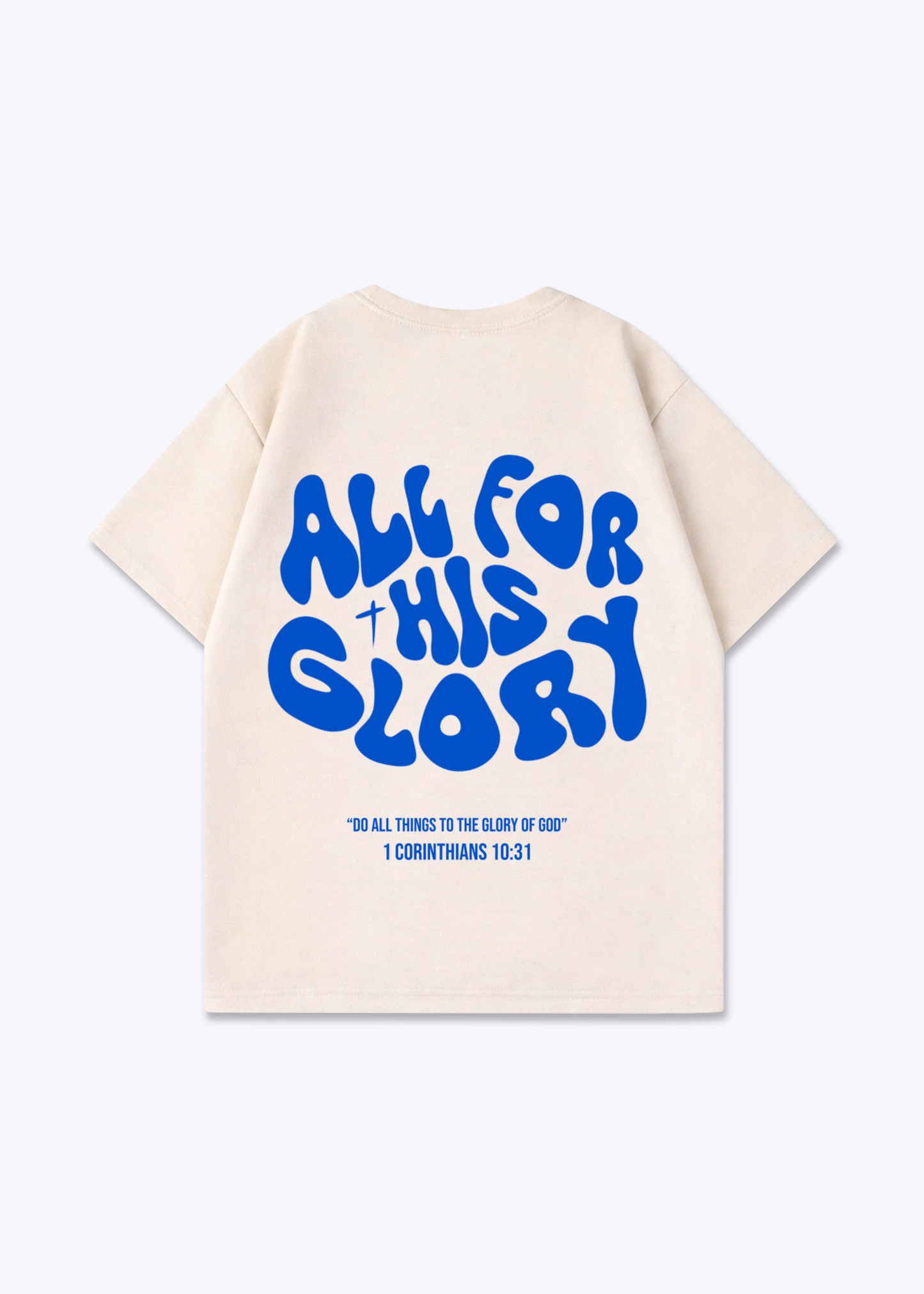 All for his Glory Oversized Shirt - Beige Back (Designed)