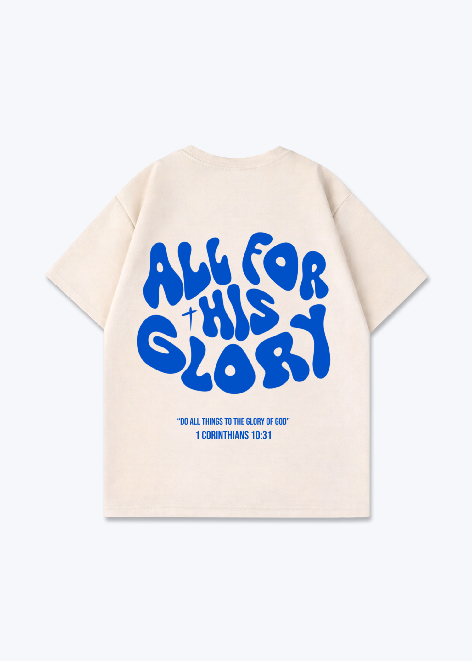 All for his Glory Oversized Shirt - Beige Back (Designed)