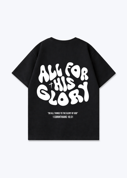 All for his Glory Oversized Shirt - Black Back (Designed)