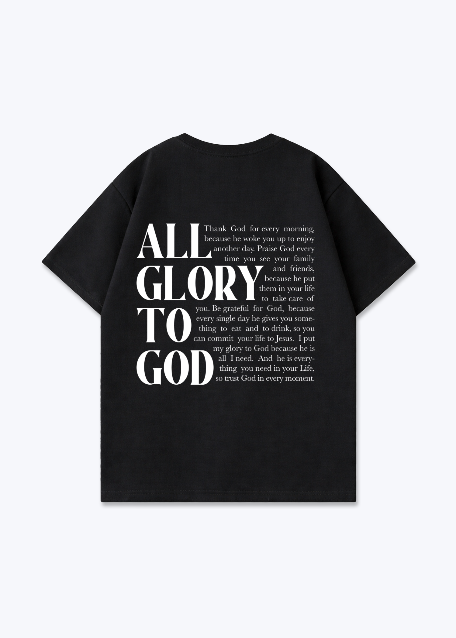 All Glory to God Oversized Shirt - Black Back (Designed)
