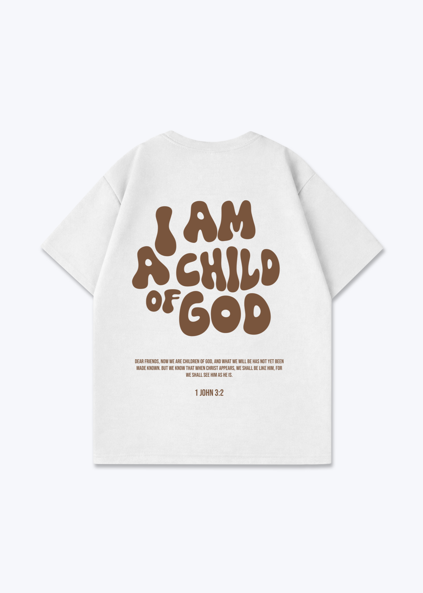 I'm a Child of God Oversized Shirt - White Back (Designed)