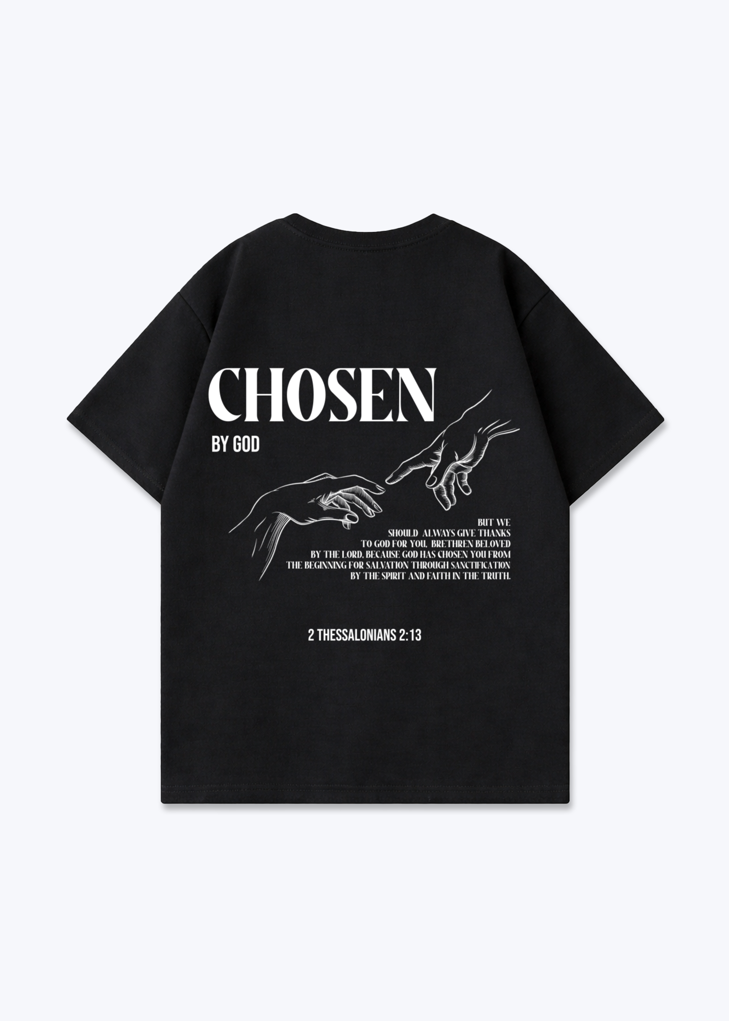 Chosen by God Oversized Shirt - Black Back (Designed)