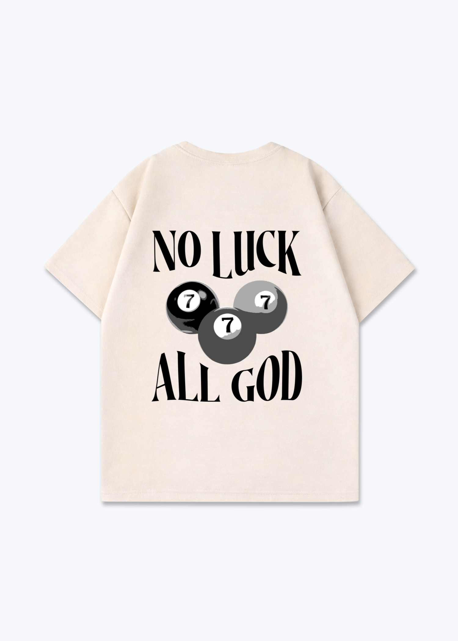 No Luck All God Oversized Shirt - Beige Back (Designed)