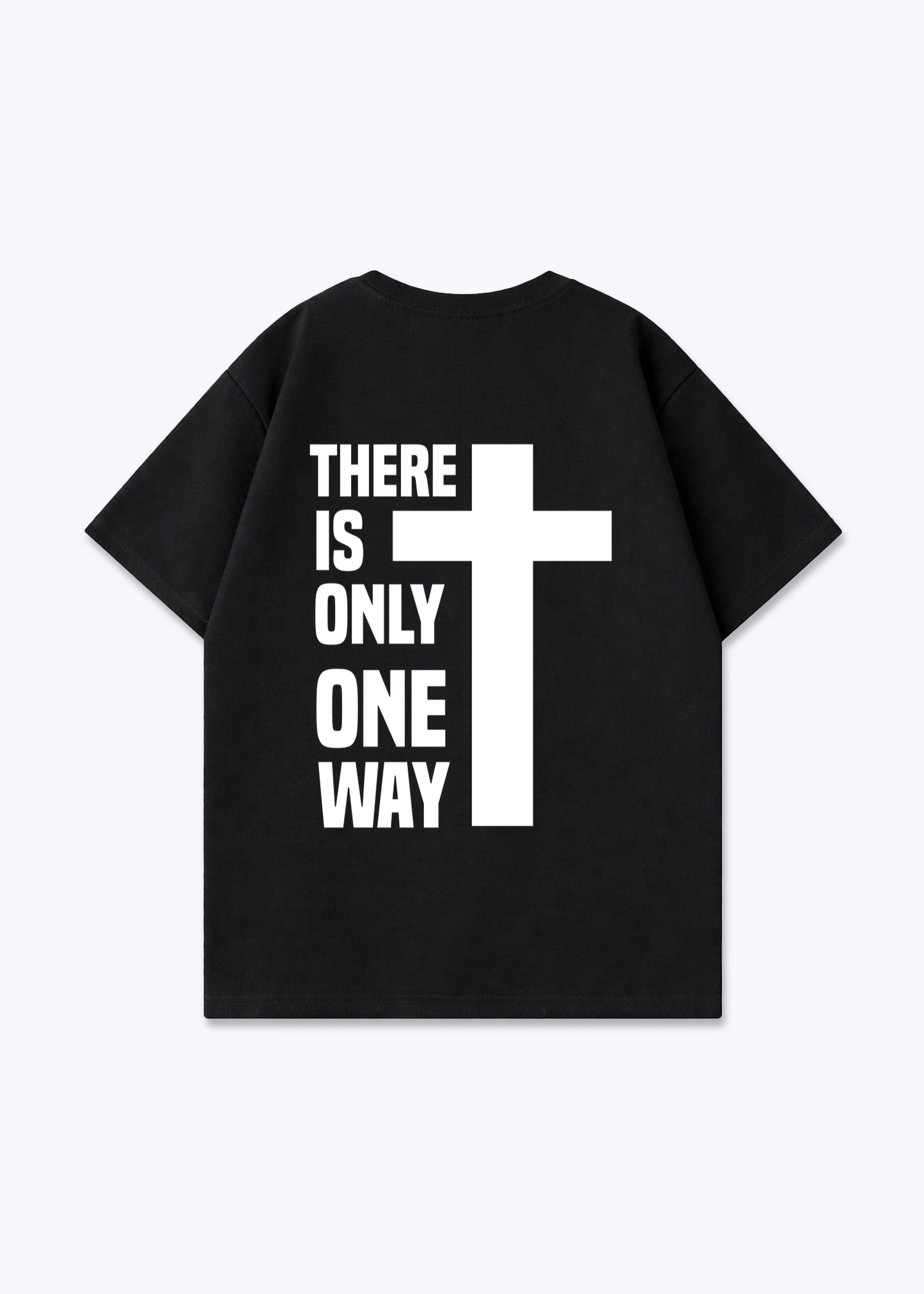 There is only one Way Oversized Shirt - Black Back (Designed)