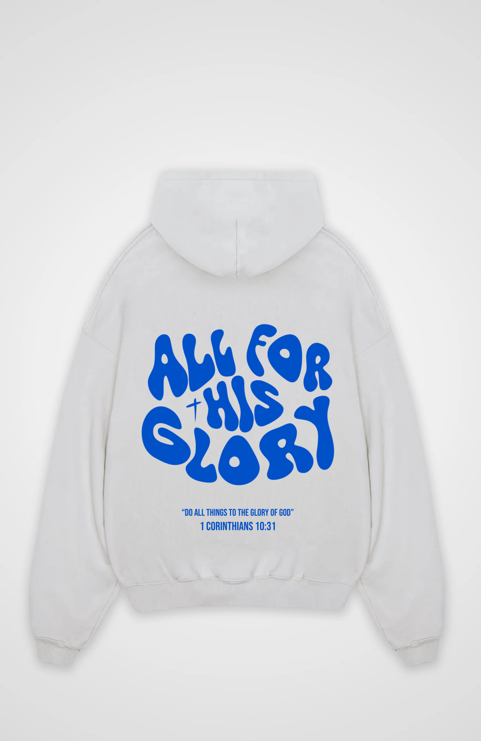 All for his Glory Oversized Hoodie - White Back (Designed)