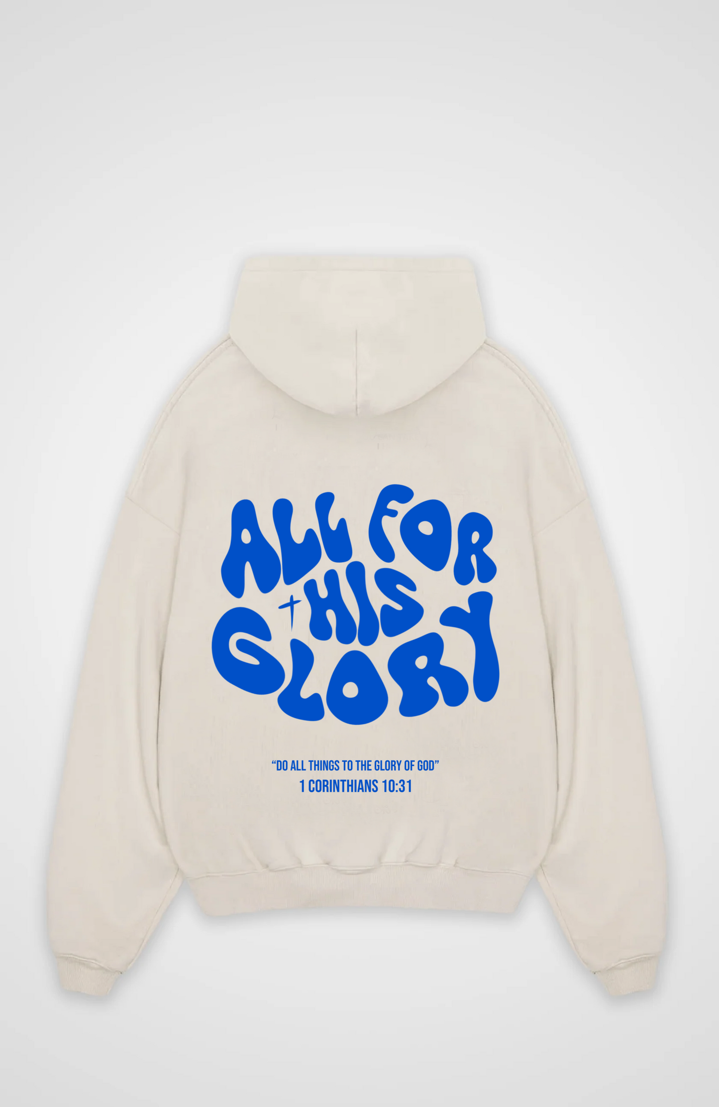 All for his Glory Oversized Hoodie - Beige Back (Designed)