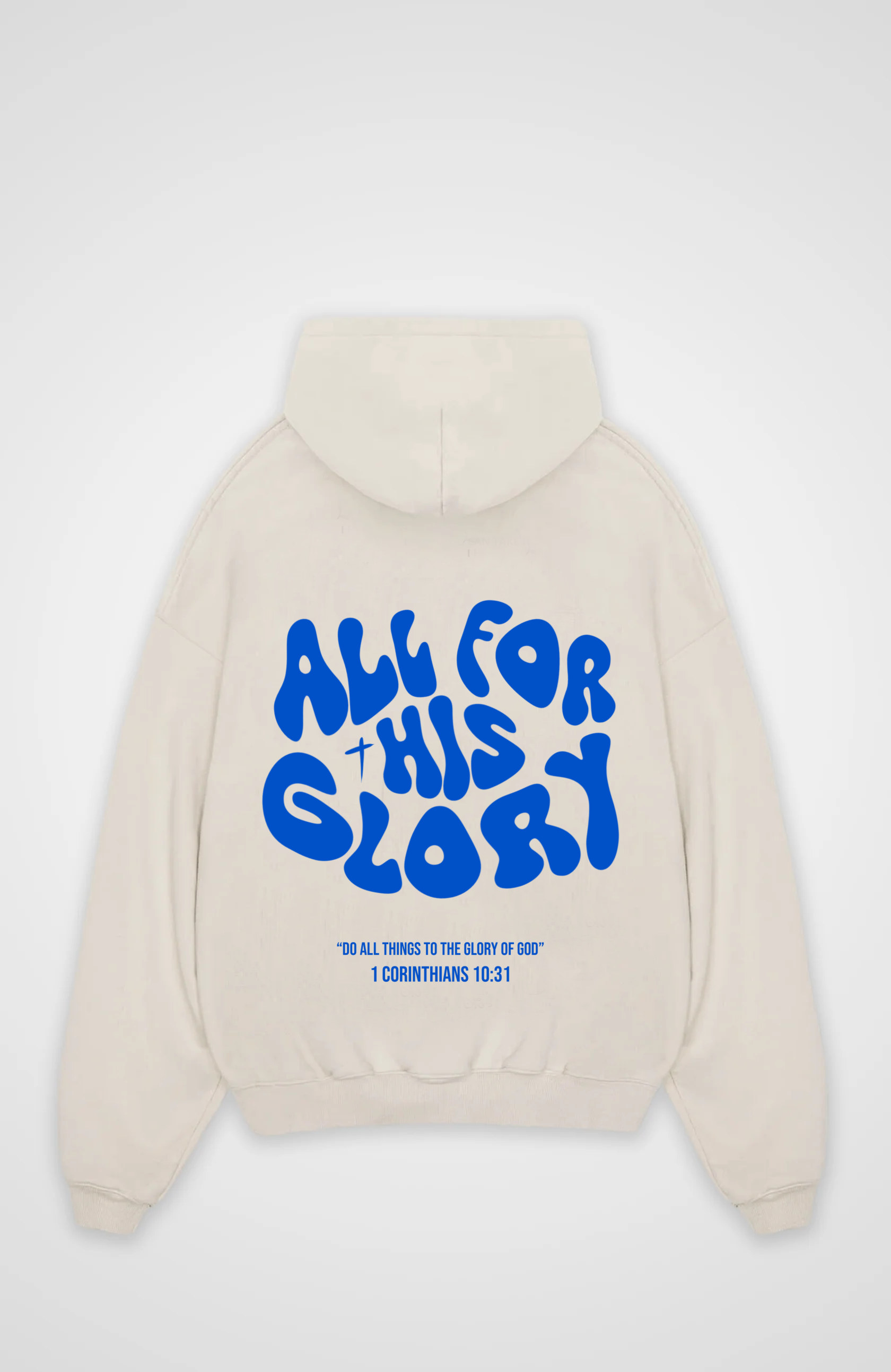 All for his Glory Oversized Hoodie - Beige Back (Designed)