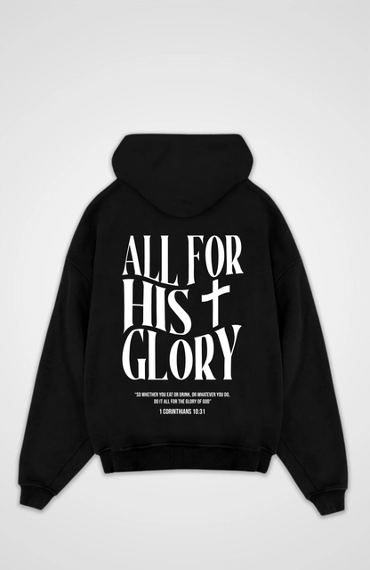 All for his Glory Oversized Hoodie - Black Back (Designed)