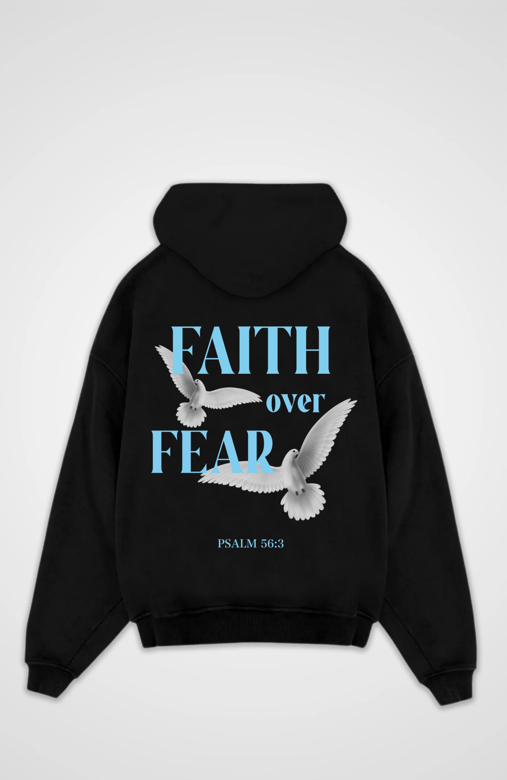Faith over Fear Oversized Hoodie - Black Back (Designed)