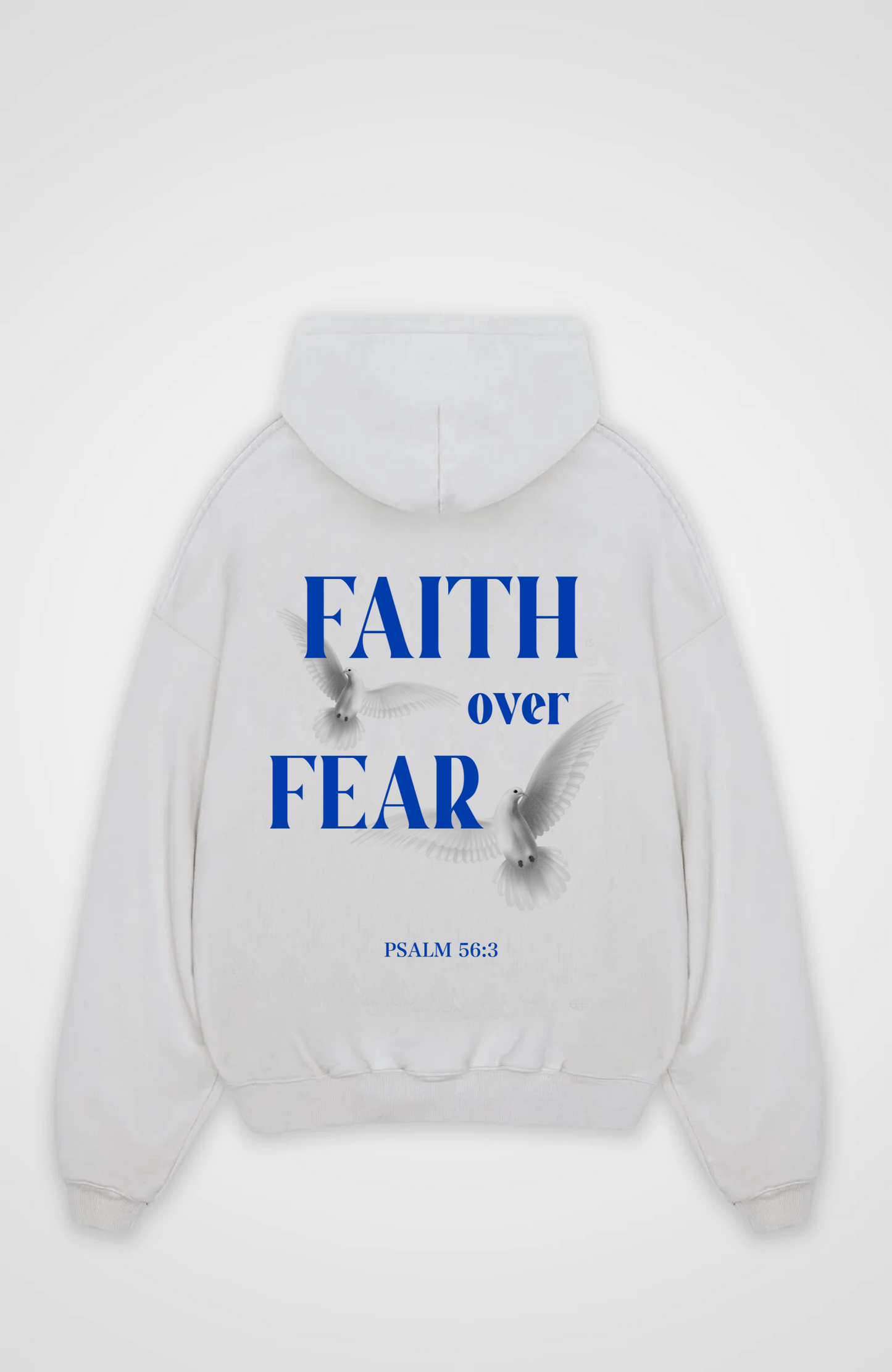 Faith over Fear Oversized Hoodie - White Back (Designed)