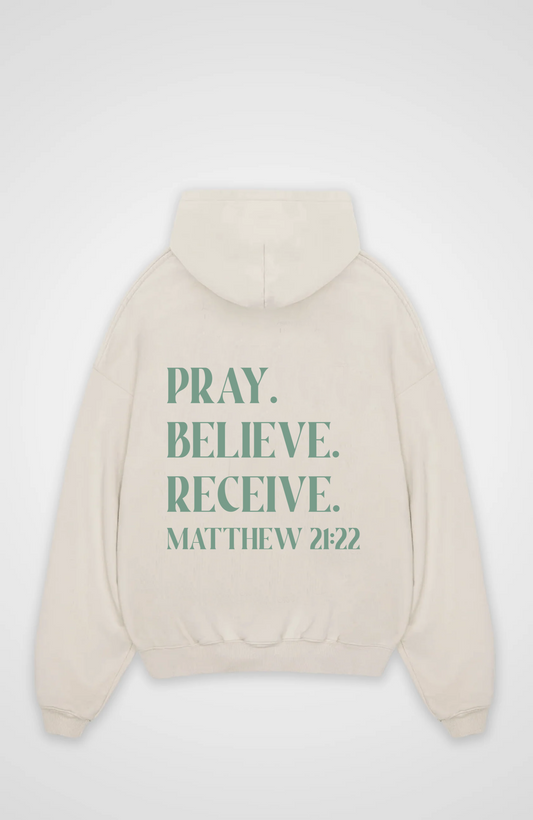 Pray. Believe. Receive. Oversized Hoodie - Beige Back (Designed)