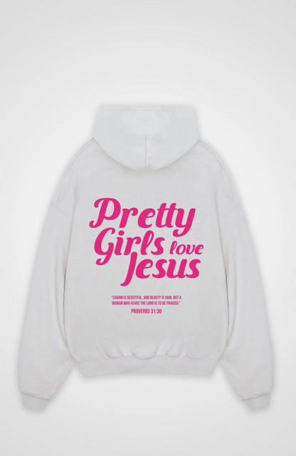 Pretty Girls love Jesus Oversized Hoodie - White Back (Designed)