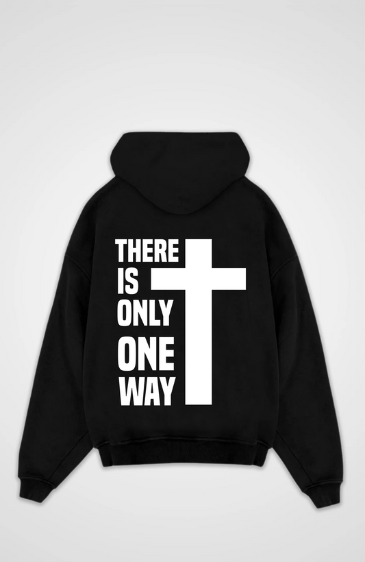 There is only one way Oversized Hoodie - Black Back (Designed)