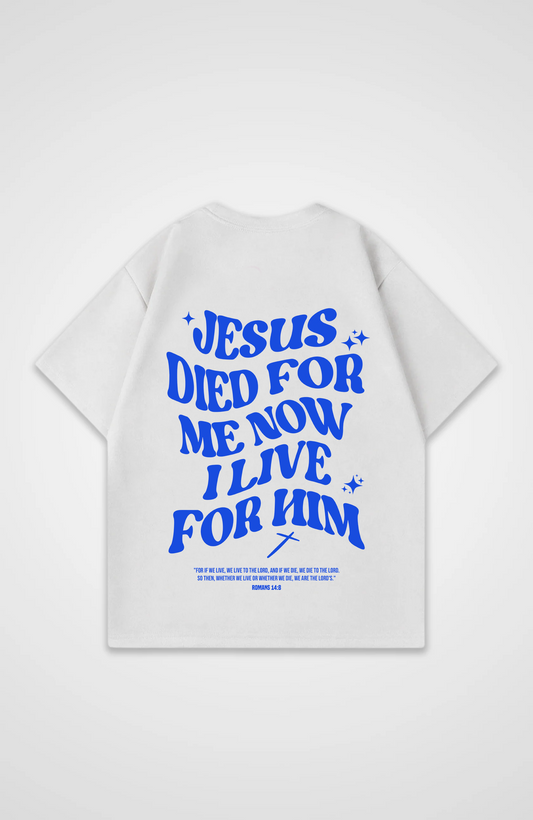 Jesus died for me now I die for him Blau Oversized Shirt