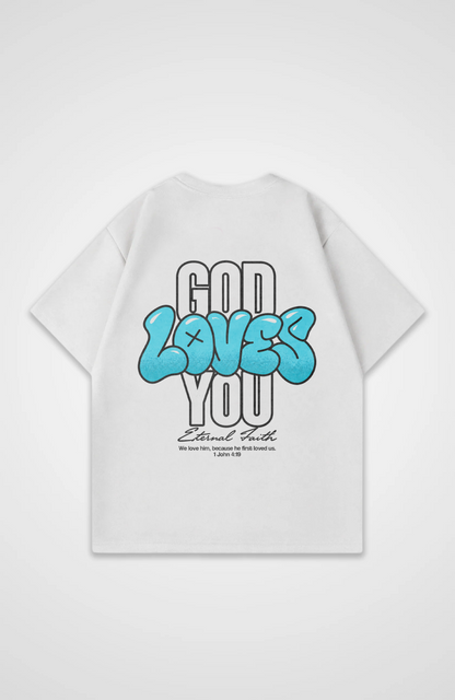 God loves you Oversized Shirt