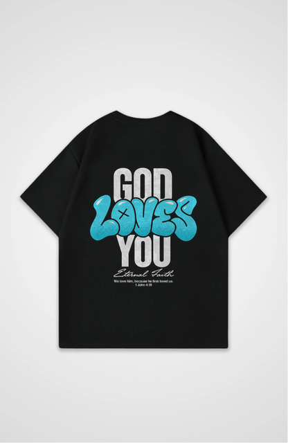 God loves you Oversized Shirt